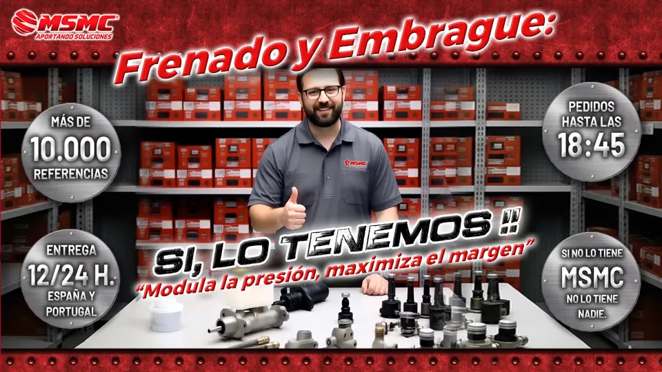 MSMC Componentes de Frenado y Embrague: maximiza el margen